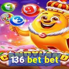 136 bet bet